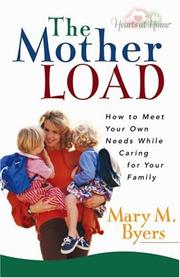 Front cover of The Mother Load by Mary M. Byers
