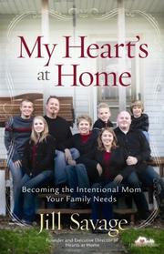Front cover of My Heart's at Home by Jill Savage