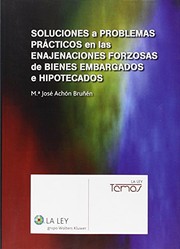 Cover of Soluciones a problemas prácticos en las enajenaciones forzosas de bienes embargados e hipotecados by María José Achón Bruñén
