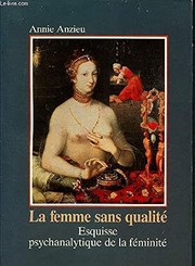 Front cover of La femme sans qualité by A. Anzieu