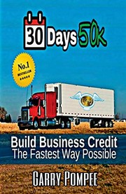 Cover of 30 Days 50K - Building Business Credit the Fastest Way Possible by Garry Pompee