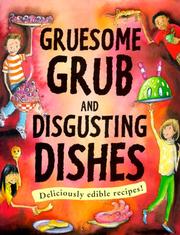 Cover of Gruesome Grub and Disgusting Dishes by Susan Martineau