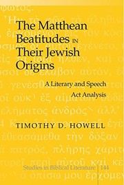 Front cover of The Matthean Beatitudes in their Jewish origins by Timothy D. Howell