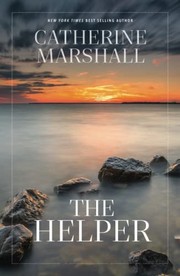 Cover of The Helper by Catherine Marshall