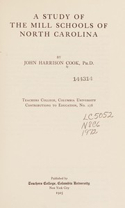 Front cover of A study of the mill schools of North Carolina by John Harrison Cook