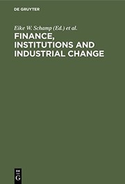 Front cover of Finance, institutions, and industrial change by Eike W. Schamp
