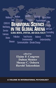 Front cover of Behavioral Science in the Global Arena by Elaine P. Congress