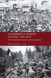 Front cover of The making of modern Georgia, 1918-2012 by Stephen F. Jones