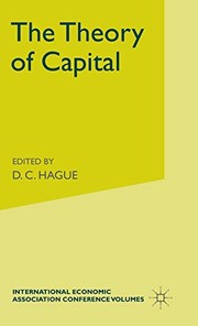 Cover of The Theory of capital by Douglas Chalmers Hague