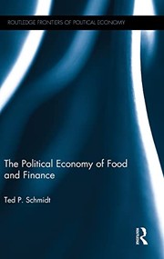 Front cover of Political Economy of Food and Finance by Ted P. Schmidt