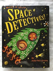 Front cover of Bertie & Gertie space detectives! by Antje von Stemm