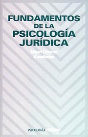 Front cover of Fundamentos De La Psicologia Juridica (Psicologia) by Miguel C. Diaz