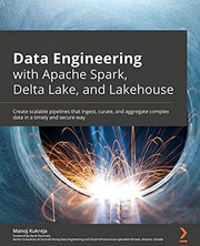 Front cover of Data Engineering with Apache Spark, Delta Lake, and Lakehouse by Manoj Kukreja