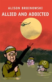 Cover of Allied and addicted by Alison Broinowski