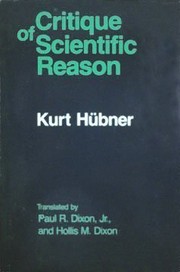 Front cover of Critique of scientific reason by 1921- Hubner Kurt
