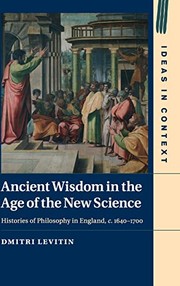 Cover of Ancient Wisdom in the Age of the New Science by Dmitri Levitin