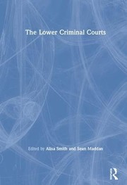 Cover of Lower Criminal Courts by Alisa Smith