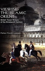 Front cover of Viewing the Islamic orient by Pallavi Pandit Laisram