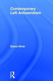 Cover of Contemporary Left Antisemitism by David Hirsh