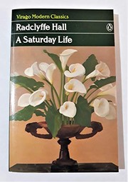Front cover of A Saturday life by Radclyffe Hall