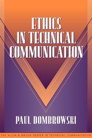 Front cover of Ethics in Technical Communication (Part of the Allyn & Bacon Series in Technical Communication) by Paul M. Dombrowski