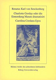 Front cover of Charlotte Gorday oder die Ermordung Marats dramatisirt ; Carolina Cordaea Epos by Senkenberg, Renatus Karl Freiherr von
