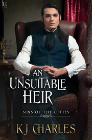 Cover of An Unsuitable Heir by KJ Charles