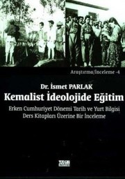 Front cover of Kemalist ideoloji'de eğitim by İsmet Parlak