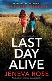 Front cover of Last Day Alive by Jeneva Rose