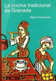 Front cover of La cocina tradicional de Granada by Miguel Alcobendas