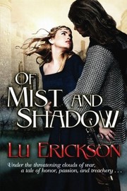 Cover of Of Mist and Shadow by Lu Erickson