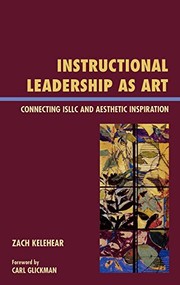 Front cover of Instructional Leadership as Art by Zach Kelehear