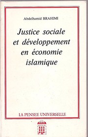 Front cover of Justice sociale et développememt en économie islamique by Abdelhamid Brahimi