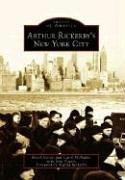 Front cover of Arthur Rickerby's New York City by Frank Ceresi