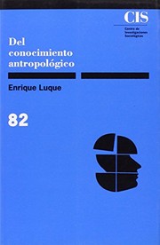 Front cover of Del conocimiento antropológico by Enrique Luque Baena