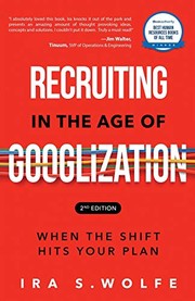 Front cover of Recruiting in the Age of Googlization by Ira Wolfe