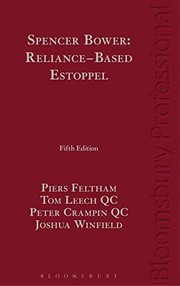 Front cover of Spencer Bower : Reliance-Based Estoppel by Piers Feltham
