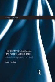 Front cover of Trilateral Commission and Global Governance by Dino Knudsen