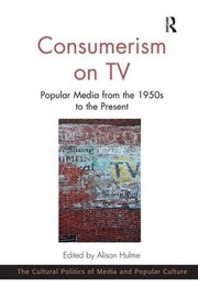 Cover of Consumerism on TV by Alison Hulme