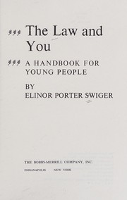 Cover of The law and you by Elinor Porter Swiger