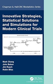 Front cover of Innovative Strategies, Statistical Solutions and Simulations for Modern Clinical Trials by Mark Chang