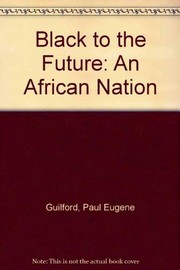 Cover of Black to the future by Paul Eugene Guilford