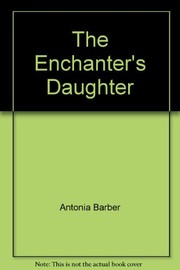 Cover of The Enchanter's Daughter by Antonia Barber