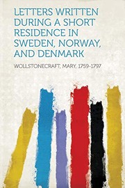 Front cover of Letters Written During a Short Residence in Sweden, Norway, and Denmark by Mary Wollstonecraft
