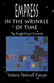 Front cover of Empress in the Wrinkle of Time by Valerie Jeanne Metcalf-Estoye