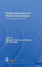 Front cover of Political discussion in modern democracies by Michael R. Wolf
