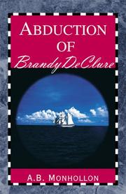 Front cover of Abduction of Brandy DeClure by A. B. Monhollon