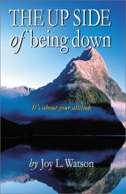 Front cover of The UP SIDE of Being Down by Joy L. Watson