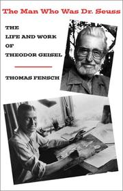 Cover of The Man Who Was Dr. Seuss by Thomas Fensch