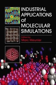 Front cover of Industrial applications of molecular simulations by Marc Meunier